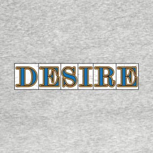 Desire Street T-Shirt